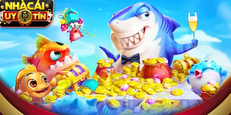 bắn cá nhà cái uy tín giải trí đỉnh cao mới nhất năm 2026